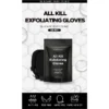 All Kill Exfoliating Gloves